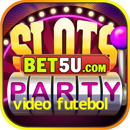 video futebol