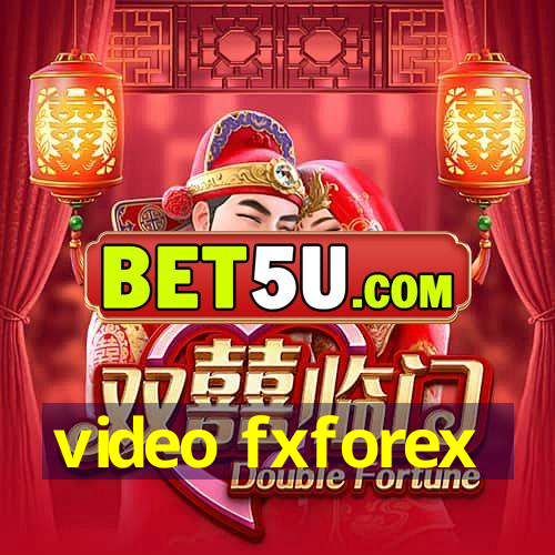 video fxforex