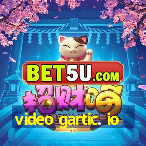 video gartic. io