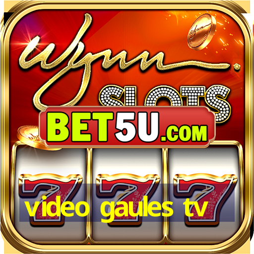 video gaules tv