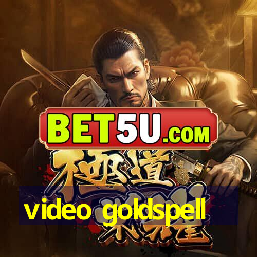 video goldspell