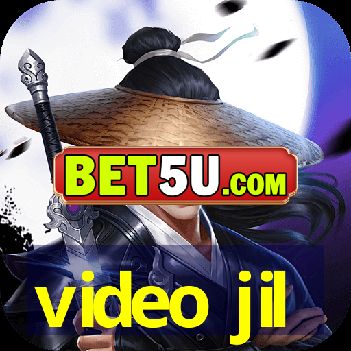 video jil