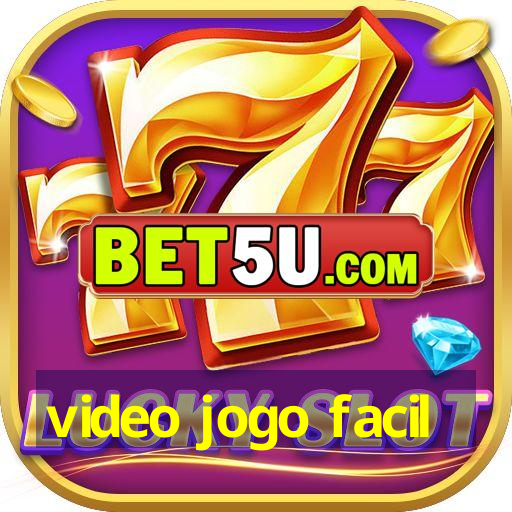 video jogo facil