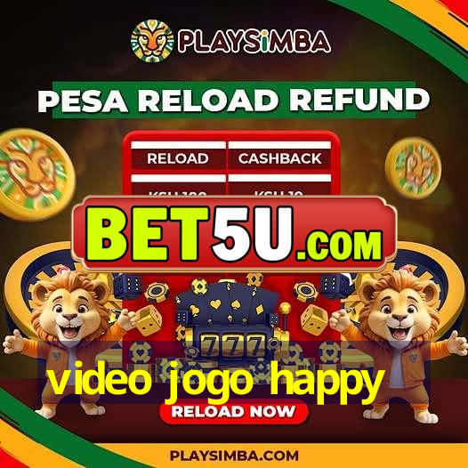 video jogo happy