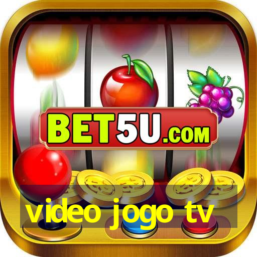 video jogo tv