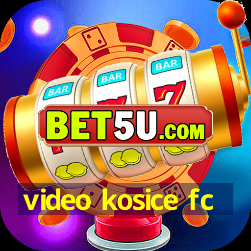 video kosice fc