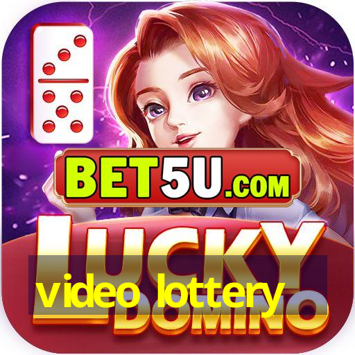 video lottery