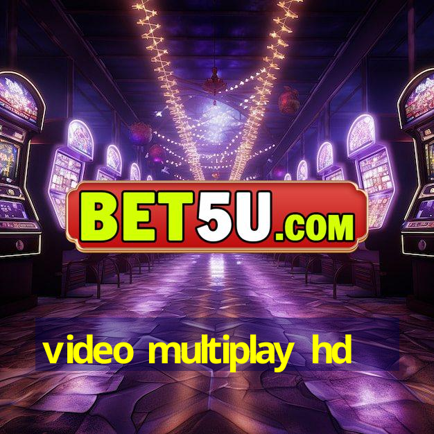 video multiplay hd