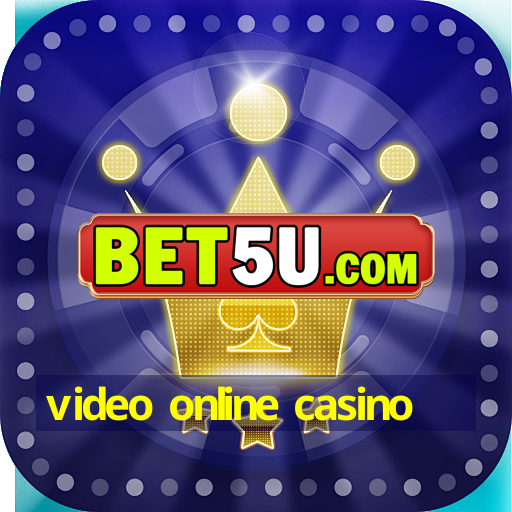 video online casino