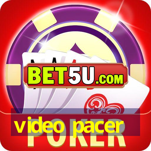 video pacer