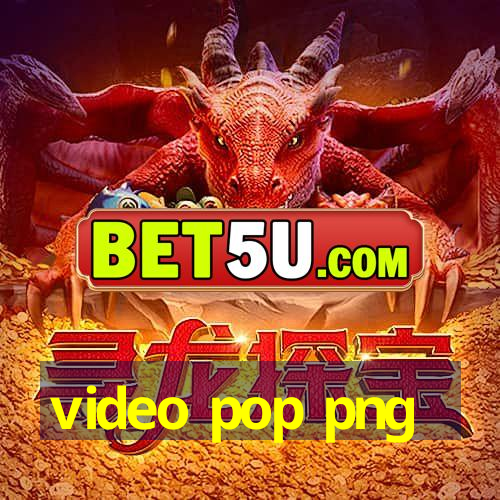 video pop png