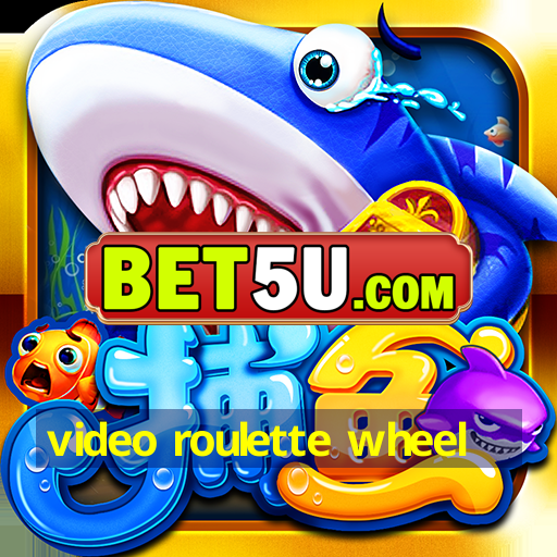 video roulette wheel