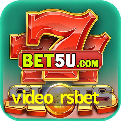 video rsbet