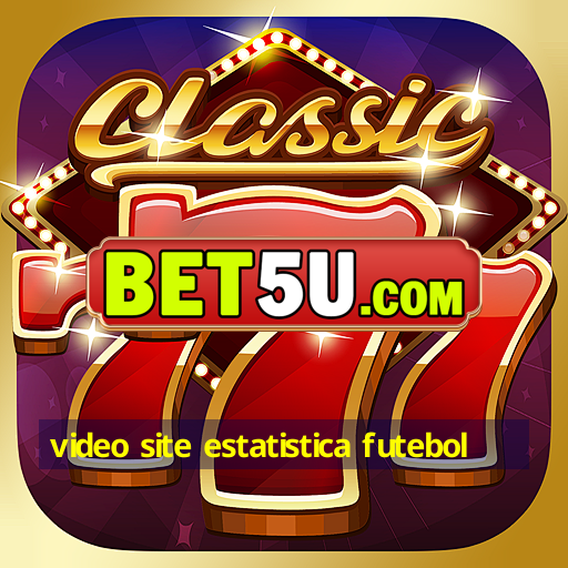 video site estatistica futebol