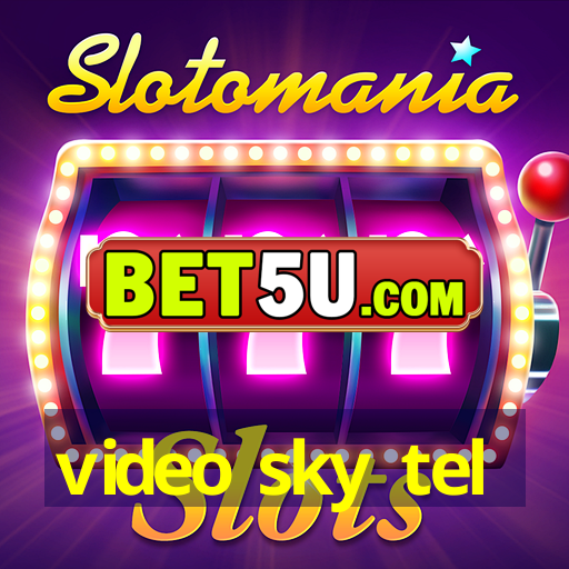 video sky tel