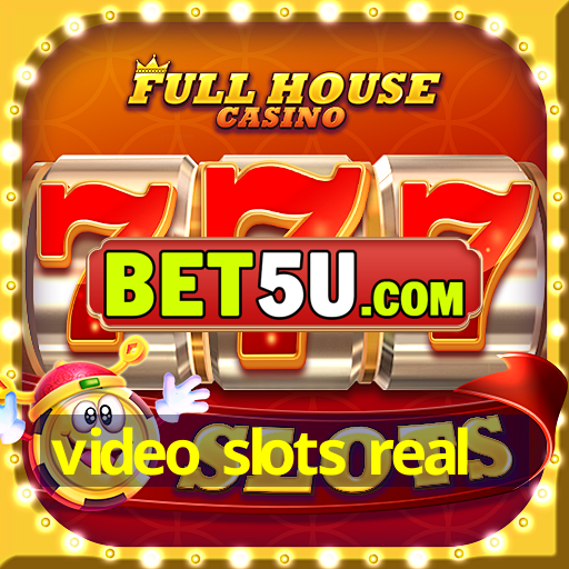 video slots real