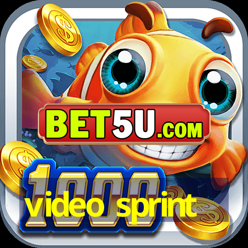 video sprint