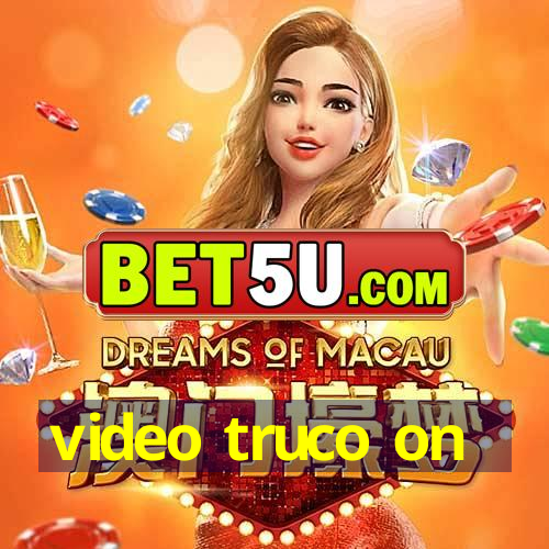 video truco on