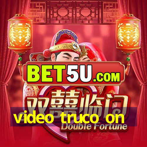 video truco on