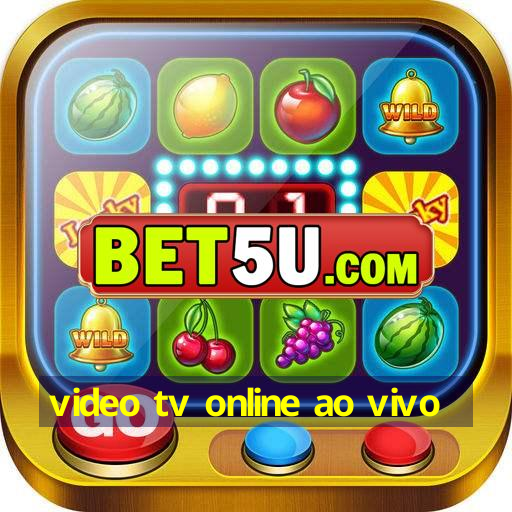 video tv online ao vivo