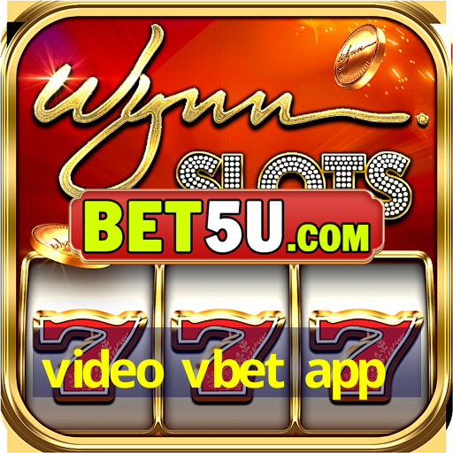 video vbet app