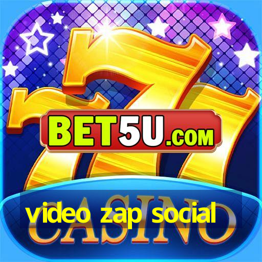 video zap social