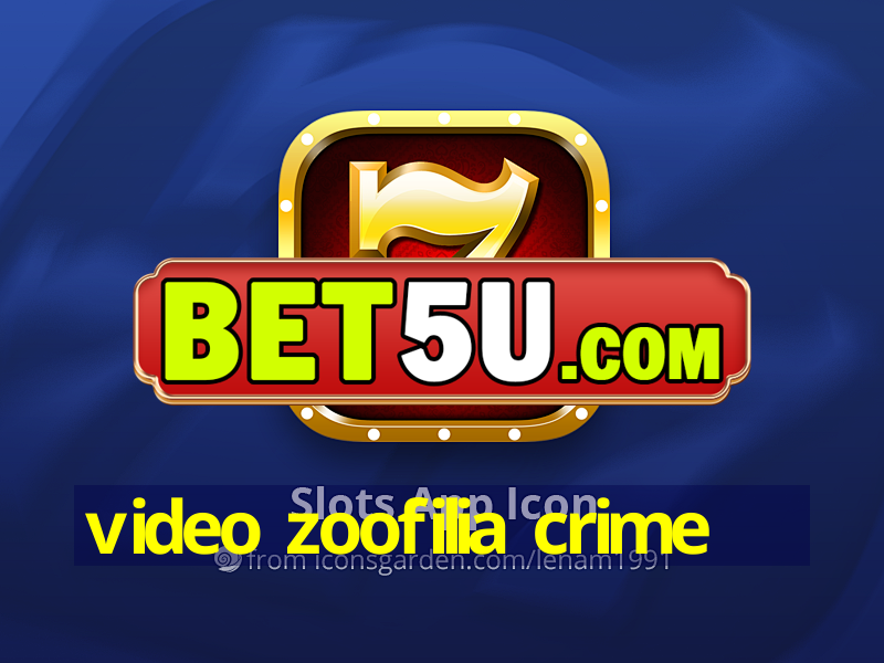 video zoofilia crime