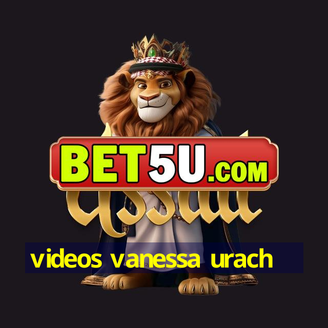 videos vanessa urach