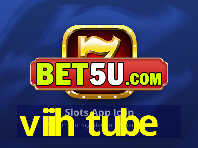 viih tube