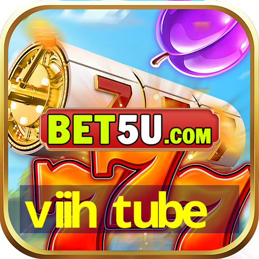 viih tube