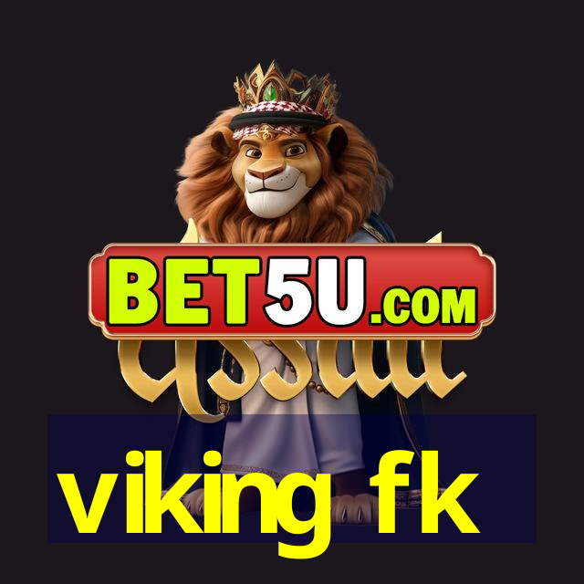 viking fk