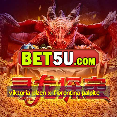 viktoria plzen x fiorentina palpite