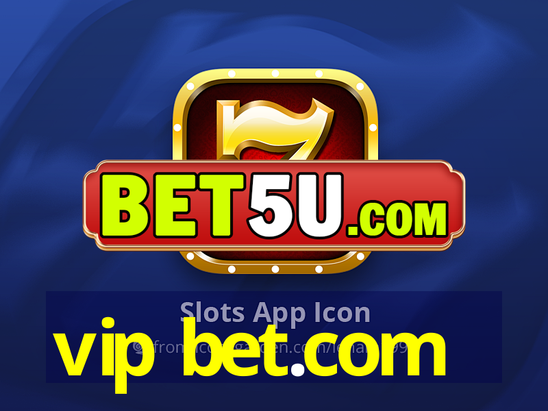 vip bet.com