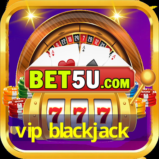 vip blackjack