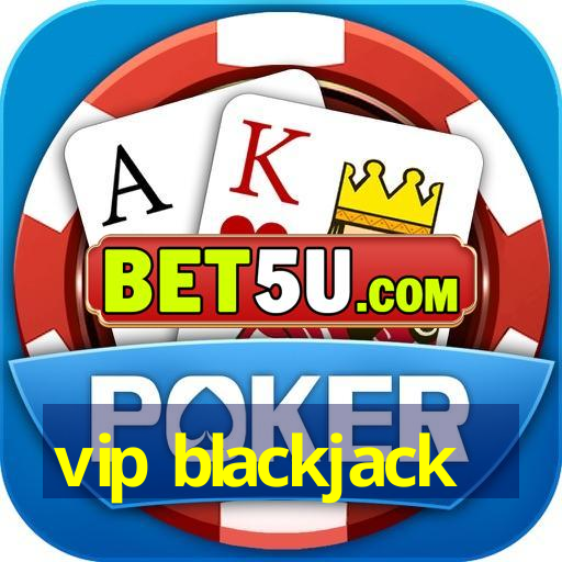 vip blackjack