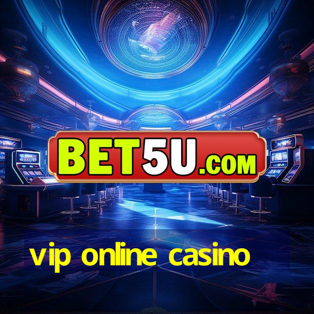 vip online casino