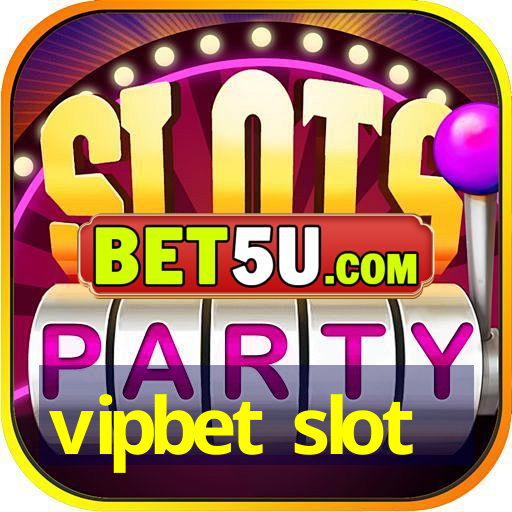 vipbet slot