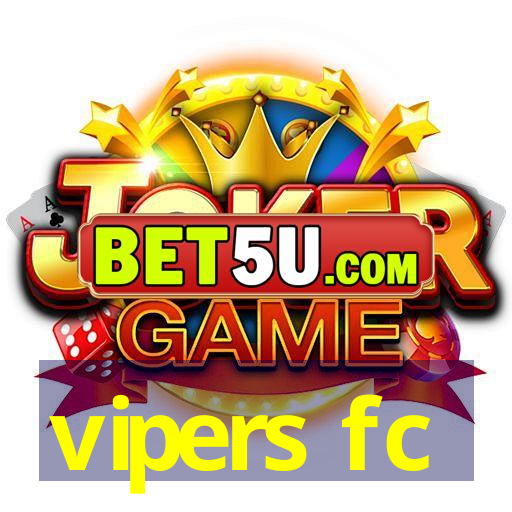 vipers fc