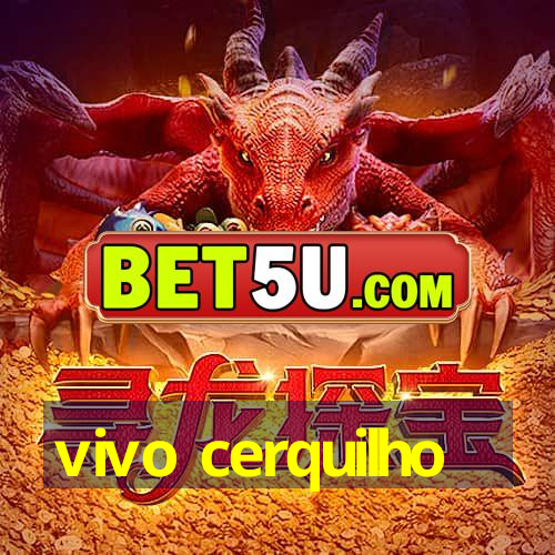 vivo cerquilho