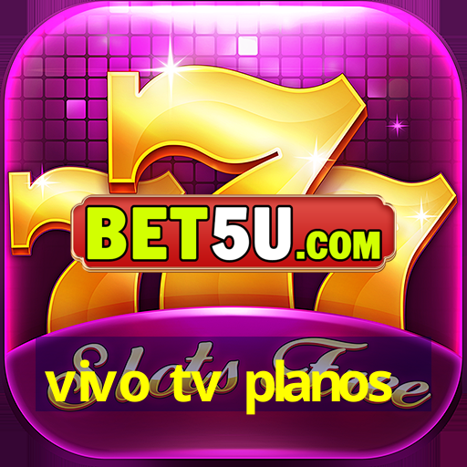 vivo tv planos