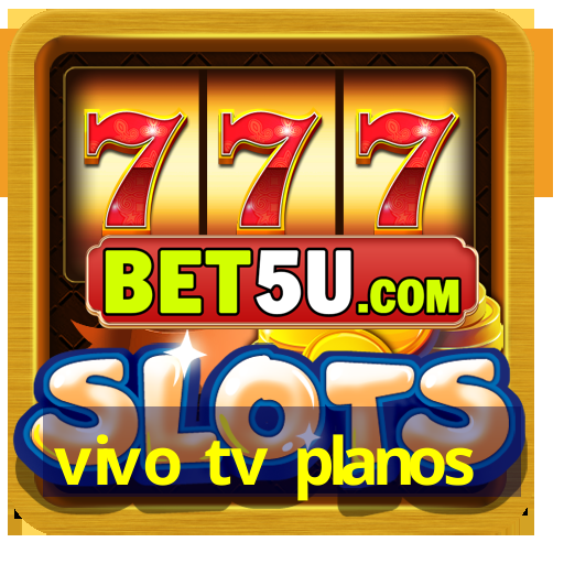 vivo tv planos