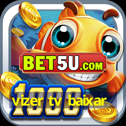 vizer tv baixar