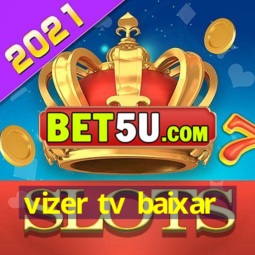 vizer tv baixar