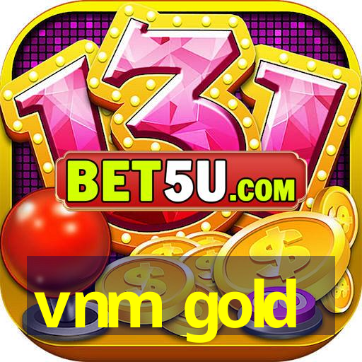 vnm gold