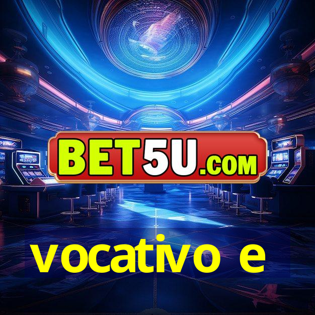 vocativo e