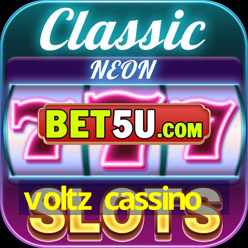 voltz cassino