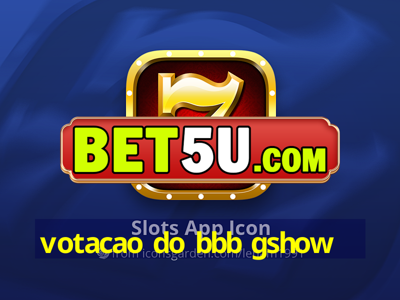 votacao do bbb gshow