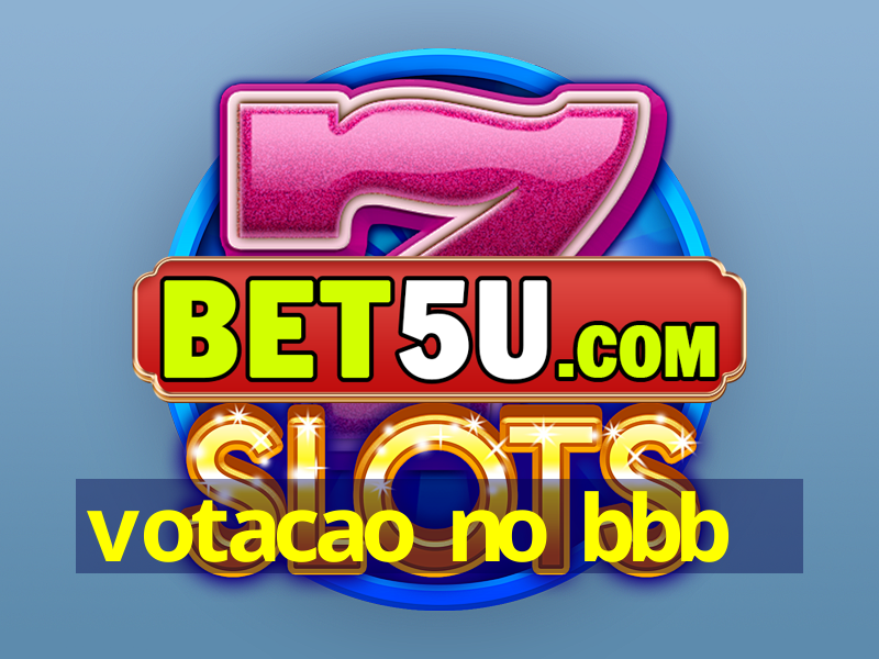 votacao no bbb