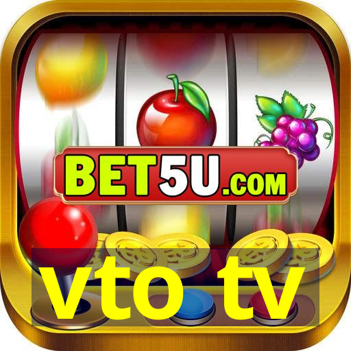 vto tv