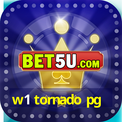 w1 tornado pg